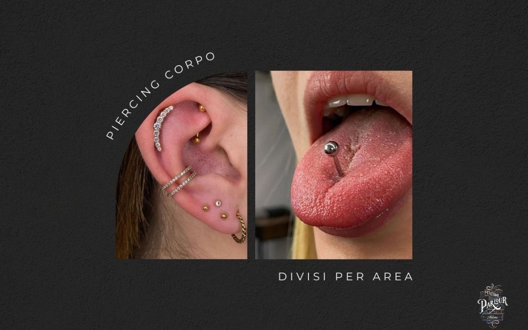 Tutti i Piercing Corpo, divisi per area